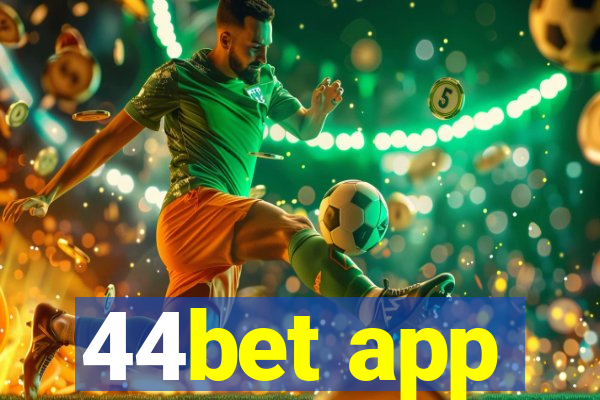 44bet app